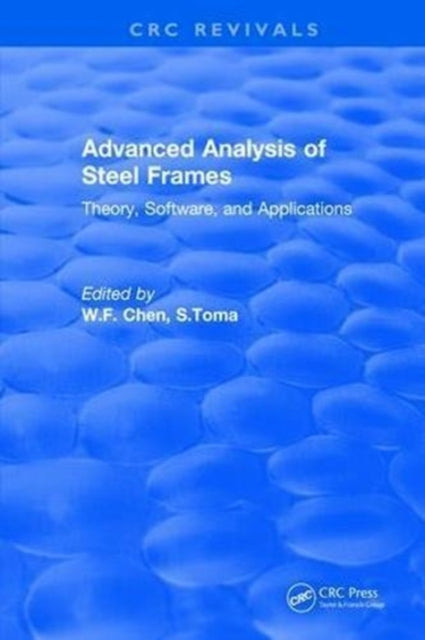 Book cover of: Advanced Analysis of Steel Frames. By: W. F. Chen