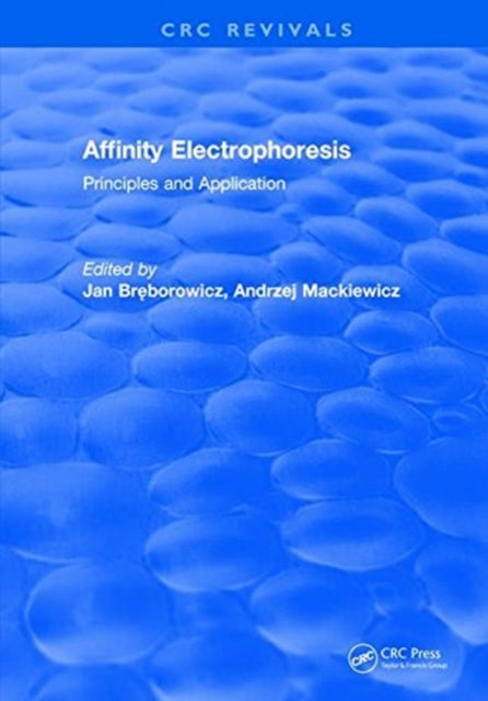 Book cover of: Affinity Electrophoresis. By: Jan Breborowicz