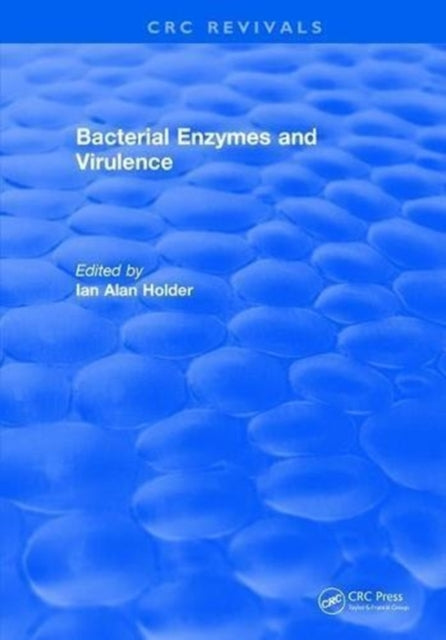 Book cover of: Bacterial Enzymes and Virulence. By: Ian Alan Holder