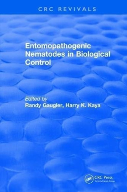 Book cover of: Entomopathogenic Nematodes in Biological Control. By: Randy Gaugler