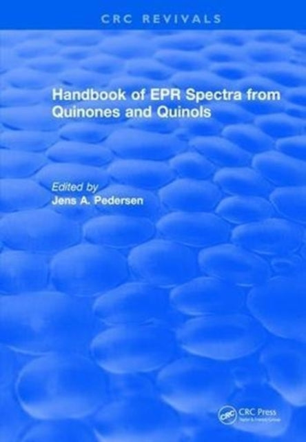 Book cover of: Handbook of EPR Spectra from Quinones and Quinols. By: Jens A. Pedersen