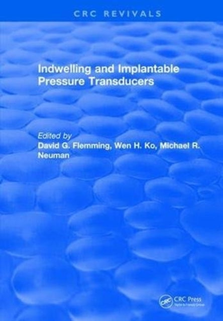 Book cover of: Indwelling and Implantable Pressure Transducers. By: D. G. Flemming