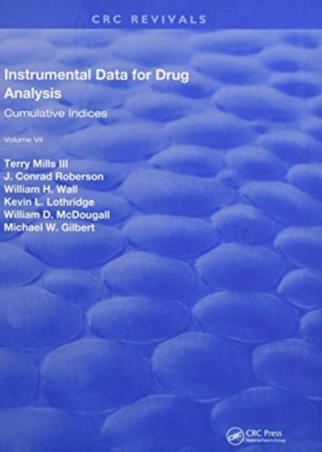 Book cover of: Instrumental Data for Drug Analysis, Second Edition. By: Terry Mills