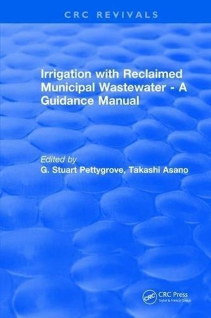 Book cover of: Irrigation With Reclaimed Municipal Wastewater - A Guidance Manual. By: G. Stuart Pettygrove
