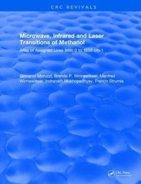 Book cover of: Microwave, Infrared, and Laser Transitions of Methanol Atlas of Assigned Lines from 0 to 1258 cm-1. By: Giovanni Moruzzi
