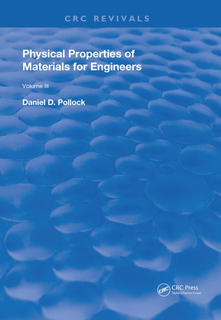 Book cover of: Physical Properties of Materials For Engineers. By: Pollock