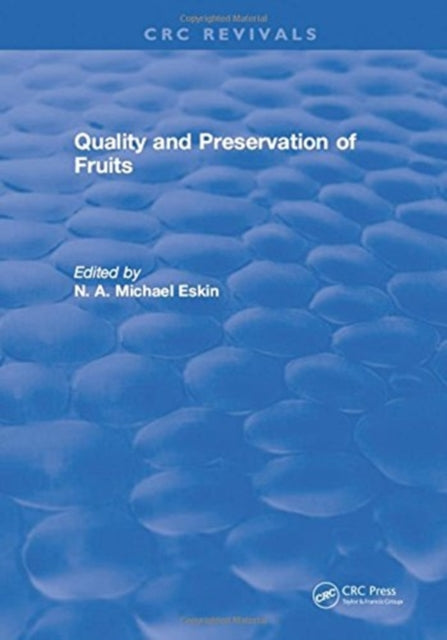 Book cover of: Quality and Preservation of Fruits. By: N. A. Michael Eskin