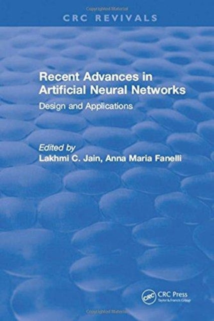 Book cover of: Recent Advances in Artificial Neural Networks. By: L. C. Jain