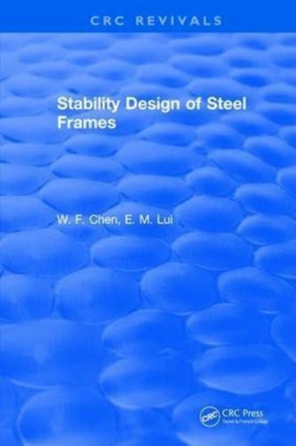 Book cover of: Stability Design of Steel Frames. By: Wai-Kai Chen
