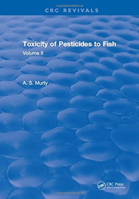 Book cover of: Toxicity Of Pesticides To Fish. By: Murty
