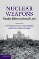Book cover of: Nuclear Weapons under International Law. By: Gro Nystuen