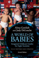 Book cover of: World of Babies. By: Alma Gottlieb