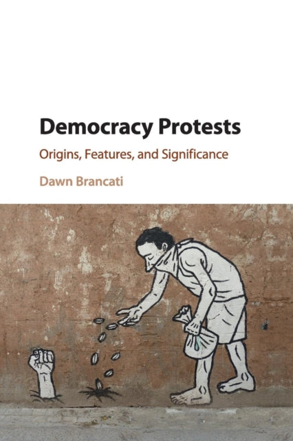 Book cover of: Democracy Protests. By: Dawn Brancati