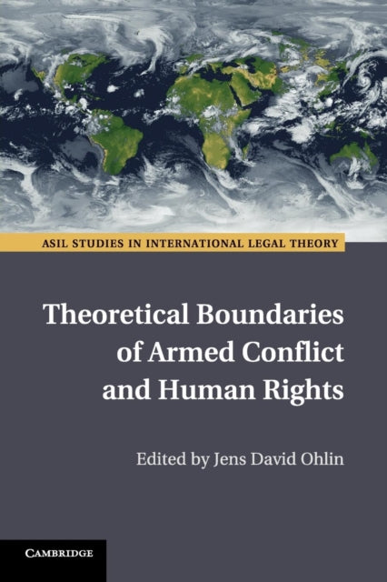 Book cover of: Theoretical Boundaries of Armed Conflict and Human Rights. By: Jens David Ohlin