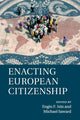 Book cover of: Enacting European Citizenship. By: Engin F. Isin