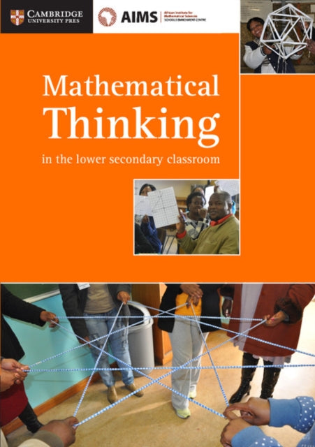 Book cover of: AIMSSEC Maths Teacher Support Series Mathematical Thinking in the Lower Secondary Classroom. By: AIMSSEC