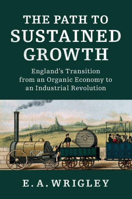 Book cover of: Path to Sustained Growth. By: Edward Anthony Wrigley