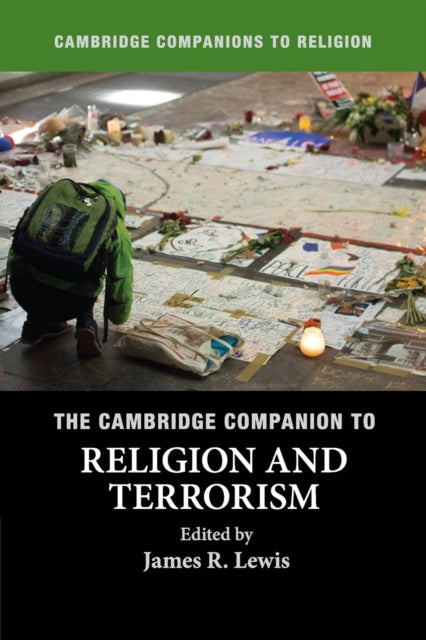 Cambridge Companion to Religion and Terrorism