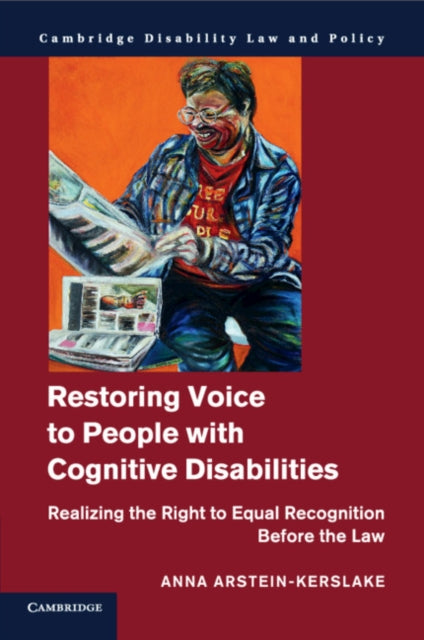 Book cover of: Restoring Voice to People with Cognitive Disabilities. By: Anna Arstein-Kerslake
