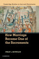 Book cover of: How Marriage Became One of the Sacraments. By: Philip L. Reynolds