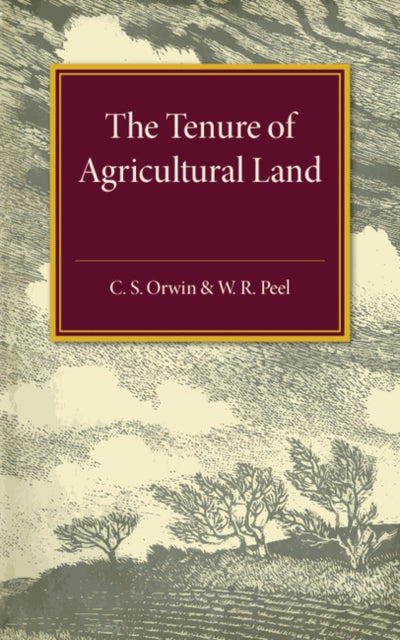 Book cover of: Tenure of Agricultural Land. By: C. S. Orwin