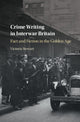 Book cover of: Crime Writing in Interwar Britain. By: Victoria Stewart