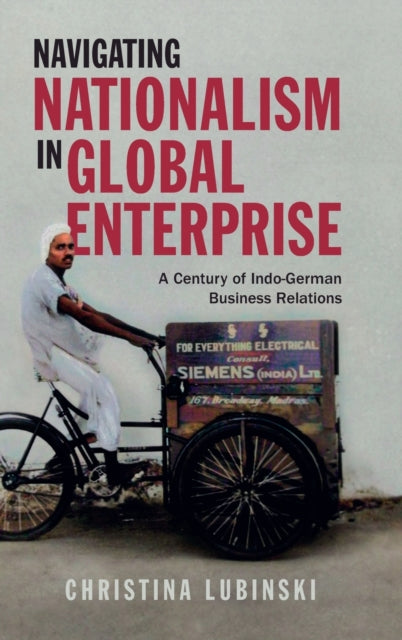 Book cover of: Navigating Nationalism in Global Enterprise. By: Christina Lubinski