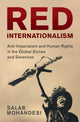 Book cover of: Red Internationalism. By: Salar Mohandesi