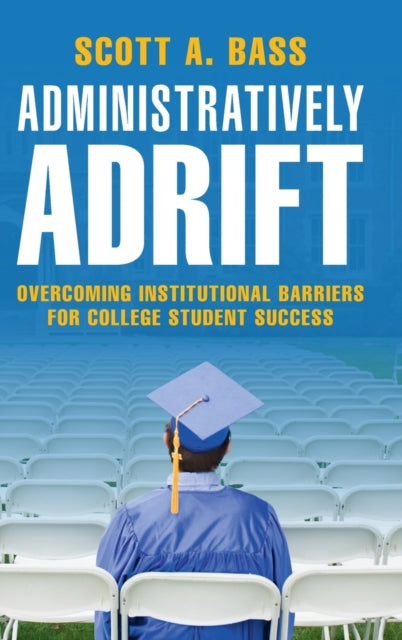 Book cover of: Administratively Adrift. By: Scott A. Bass