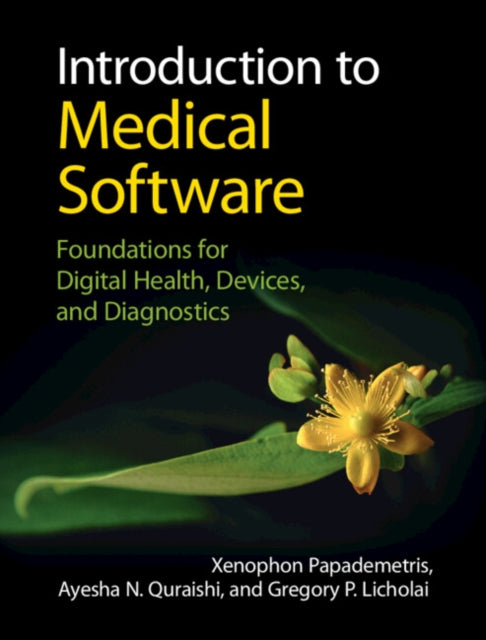 Book cover of: Introduction to Medical Software. By: Xenophon Papademetris
