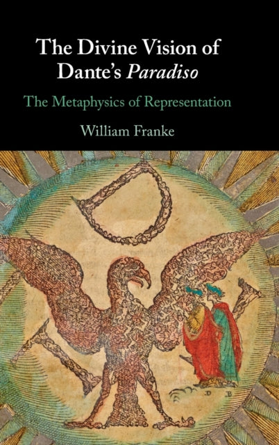 Book cover of: Divine Vision of Dante's Paradiso. By: William Franke