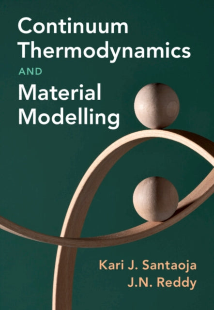Book cover of: Continuum Thermodynamics and Material Modelling