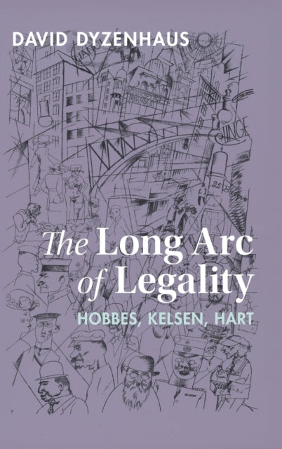 Book cover of: Long Arc of Legality. By: David Dyzenhaus