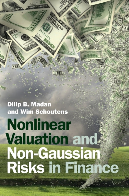 Book cover of: Nonlinear Valuation and Non-Gaussian Risks in Finance. By: Dilip B. Madan