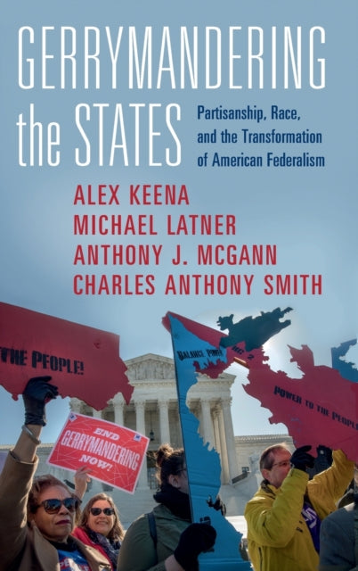 Book cover of: Gerrymandering the States. By: Alex Keena