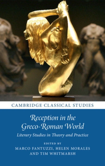 Book cover of: Reception in the Greco-Roman World. By: Marco Fantuzzi