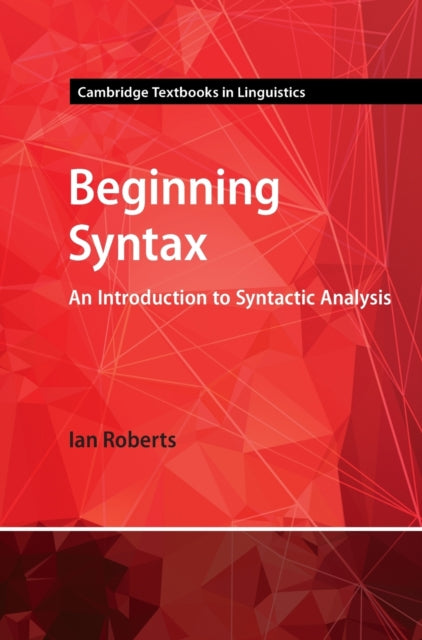 Book cover of: Beginning Syntax. By: Roberts, Ian