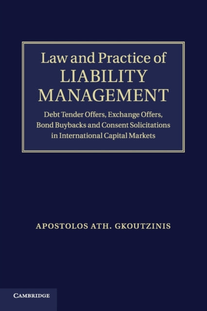 Book cover of: Law and Practice of Liability Management. By: Apostolos Ath Gkoutzinis