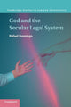 Book cover of: God and the Secular Legal System. By: Rafael Domingo