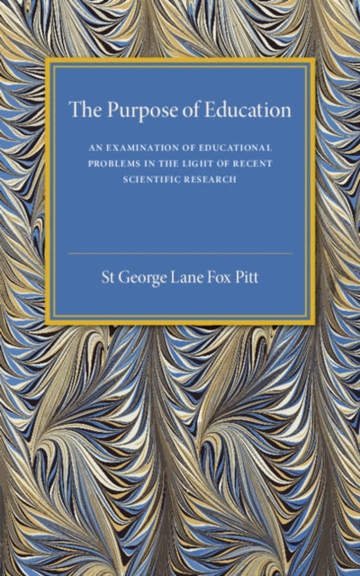 Book cover of: Purpose of Education. By: St. George Lane Fox Pitt