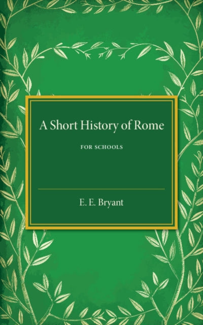 Book cover of: Short History of Rome. By: E. E. Bryant