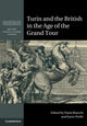 Book cover of: Turin and the British in the Age of the Grand Tour. By: Paola Bianchi