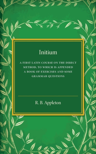 Book cover of: Initium. By: R. B. Appleton