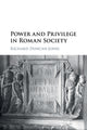 Book cover of: Power and Privilege in Roman Society. By: Richard Duncan-Jones
