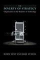 Book cover of: Poverty of Strategy. By: Robin Holt