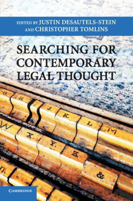 Book cover of: Searching for Contemporary Legal Thought. By: Justin Desautels-Stein