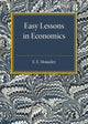 Book cover of: Easy Lessons in Economics. By: E. E. Houseley