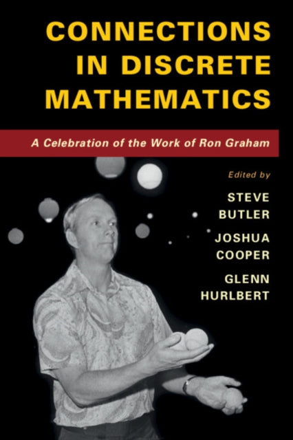 Book cover of: Connections in Discrete Mathematics. By: Steve Butler