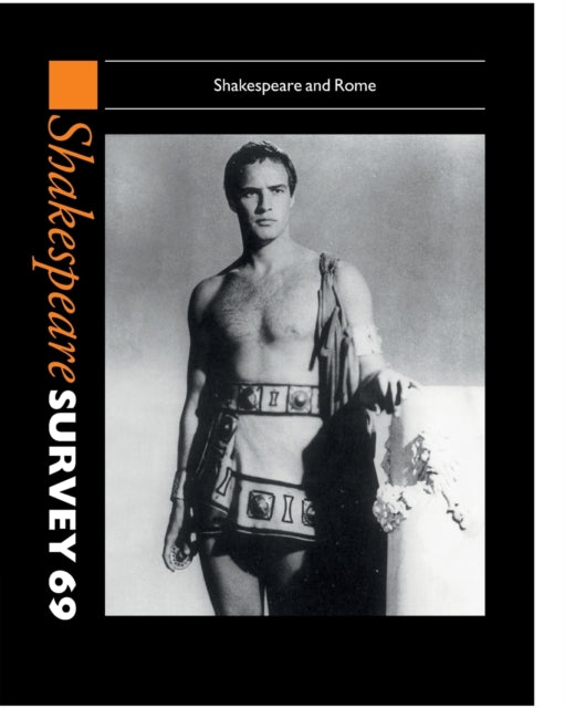 Book cover of: Shakespeare Survey: Volume 69, Shakespeare and Rome. By: Peter Holland