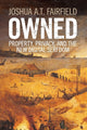 Book cover of: Owned. By: Joshua A. T. Fairfield